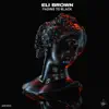 Eli Brown - Fading to Black - EP